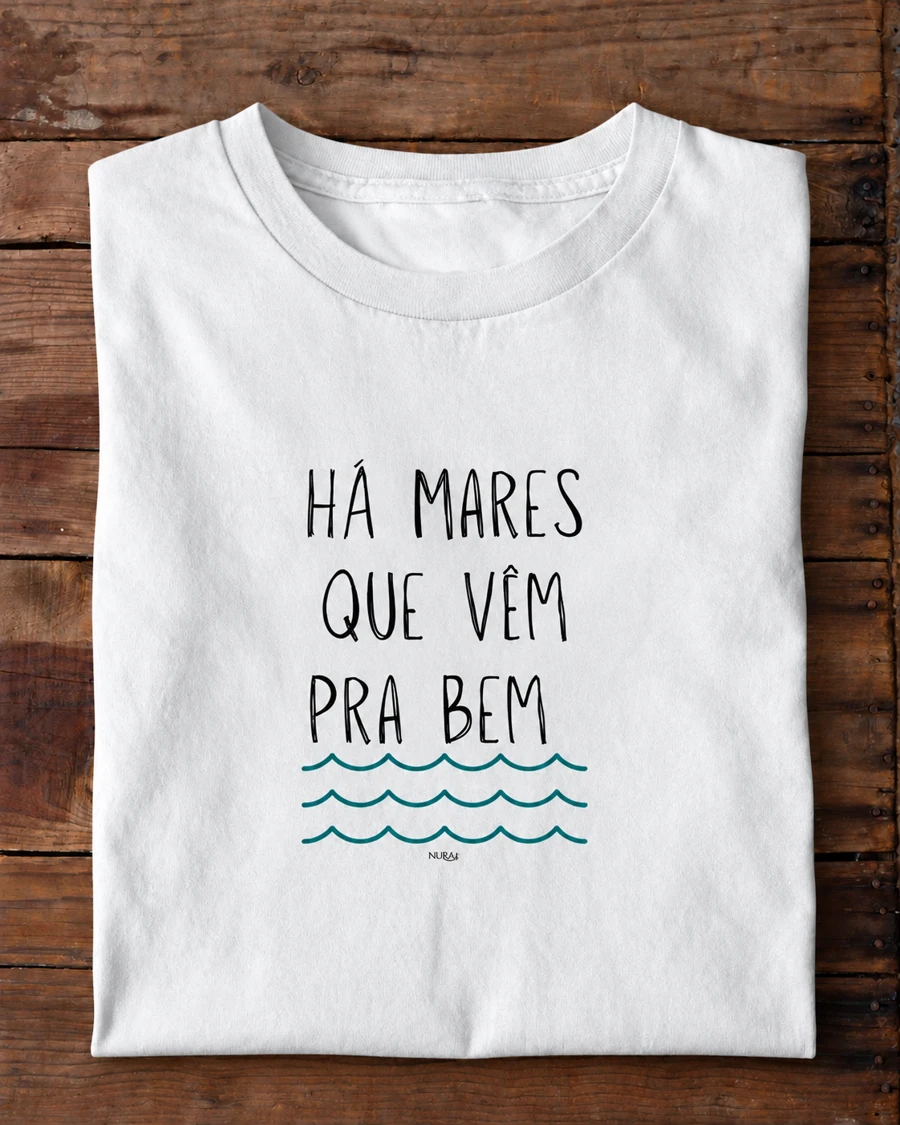 Camiseta Nura Há mares que vêm pra bem
